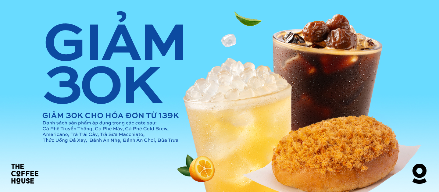 Giảm 30k cho hóa đơn từ 139K